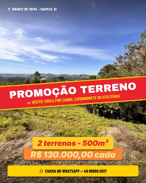 Dois terrenos no Mirante, trevo de Chapecó